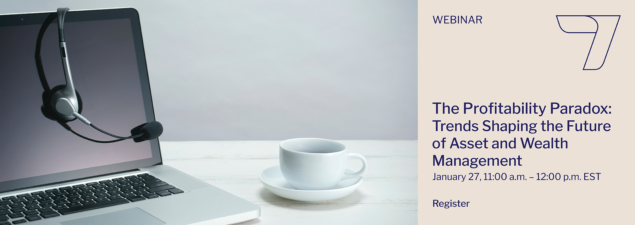 The Profitability Paradox: Trends Shaping the Future of Asset and Wealth Management Webinar